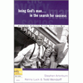 Being God's Man in the Search for Success - the Every Man Series, Bible Studies By Stephen Arterburn 